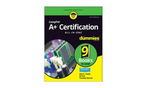 CompTIA A+ Certification All-in-One For Dummies, 5th Edition