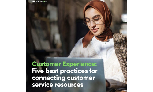 Customer Experience: Best practices for connecting customer service resources